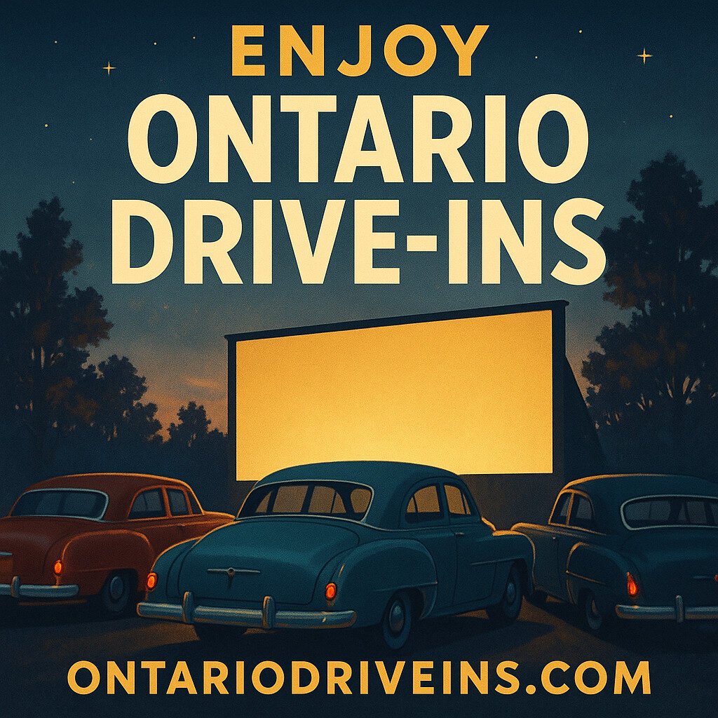 20250516 0042 ontario drive in ad simple compose 01jvanqpgcf2crvv0kv4tkywc5 1
